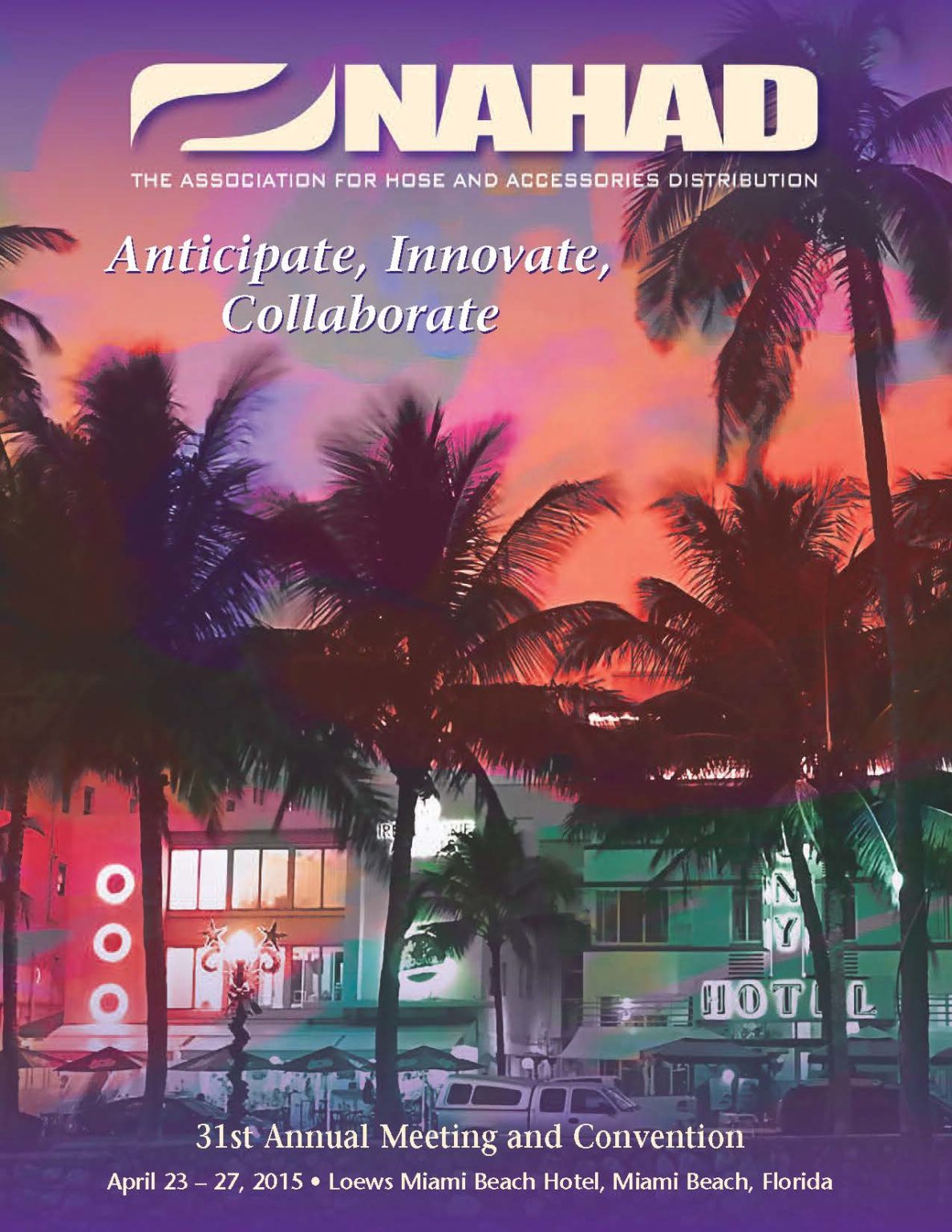 31st Annual NAHAD Convention Miami Beach Amazon Hose and Rubber Company
